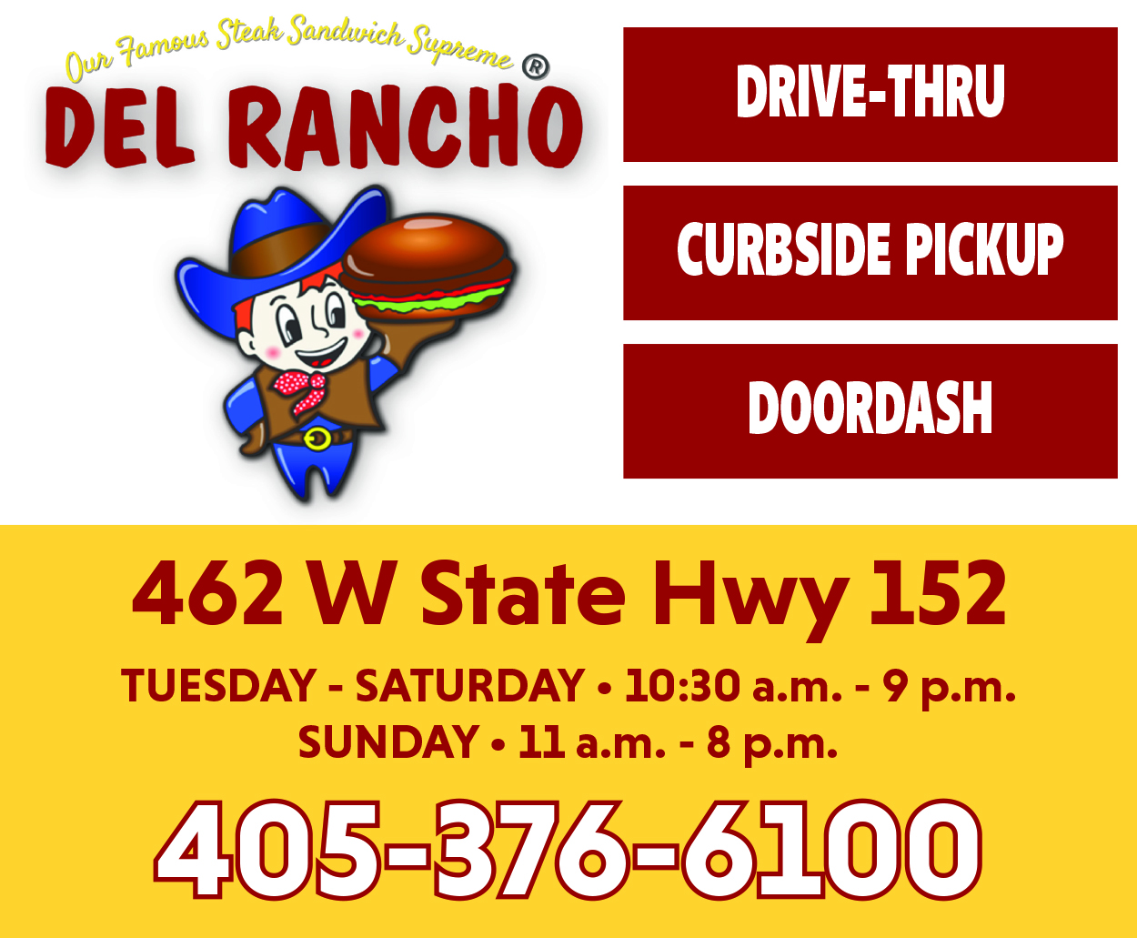 Del Rancho, 462 West State Highway 152. 405-376-6100